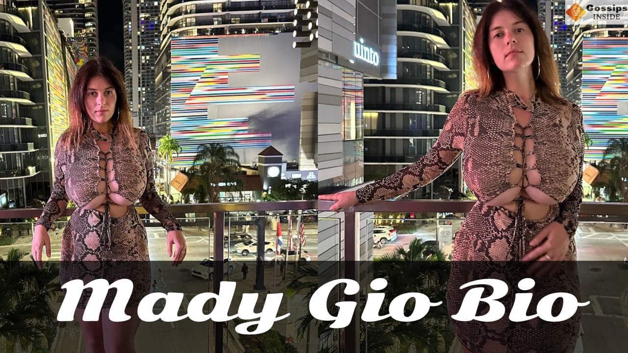 Everything to Know About Mady Gio - Bio, Age, Height, Net Worth, Photos - gossipsinside.com