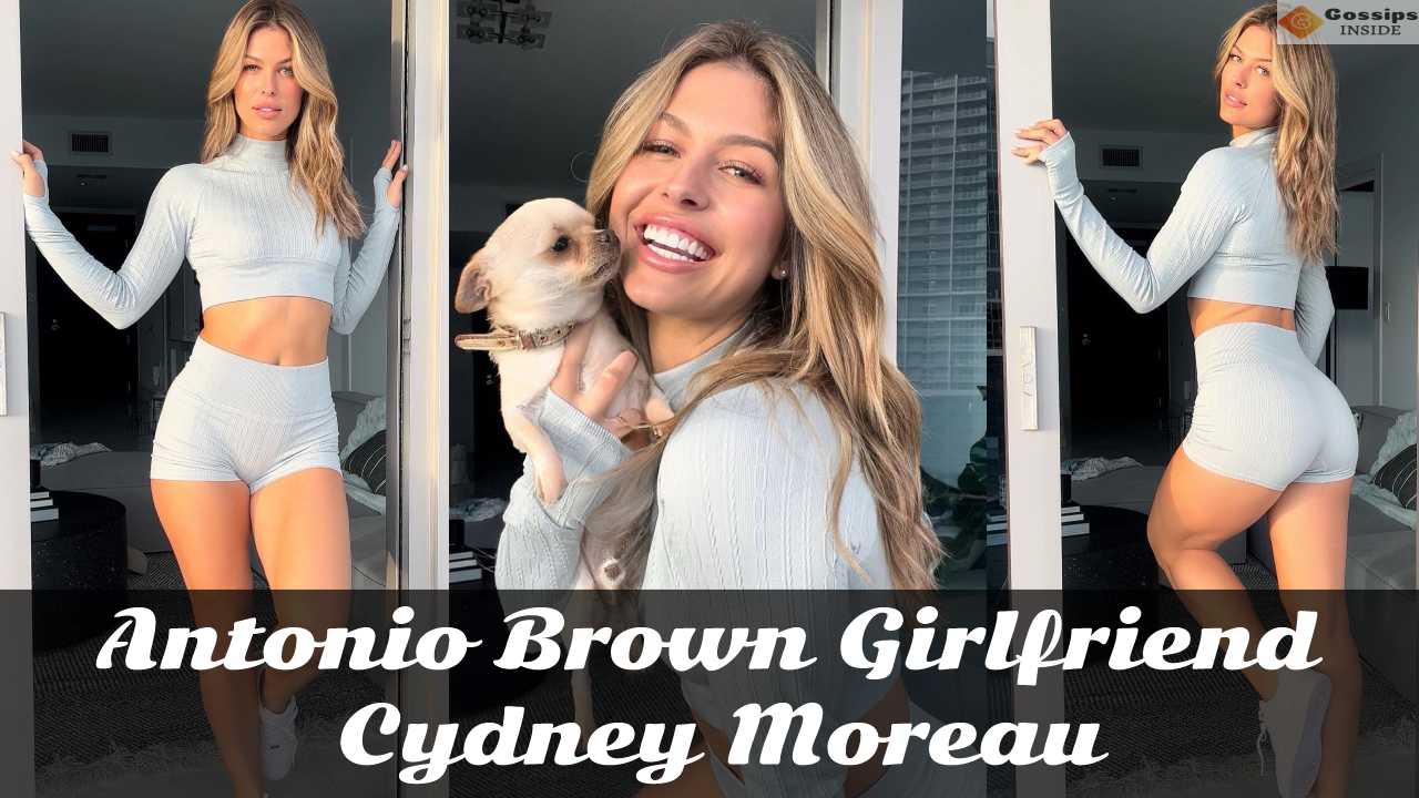Who is Antonio Brown's Girlfriend Cydney Moreau? Bio, Wiki, Net Worth