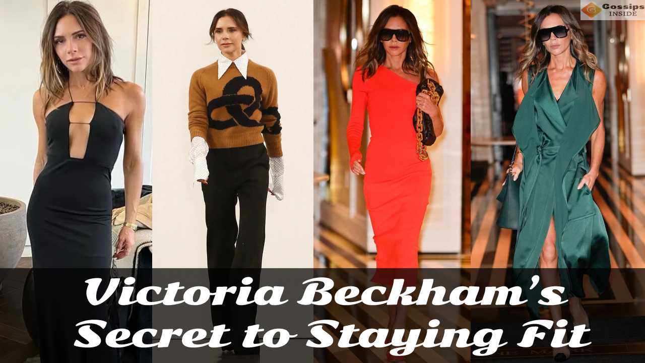 Victoria Beckham's Secret to Staying Fit: Her Workout Routine - Gossipsinside.com