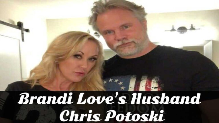 Brandi Love’s Husband Chris Potoski Biography, Age, Marriage, Net Worth - gossipsinside.com