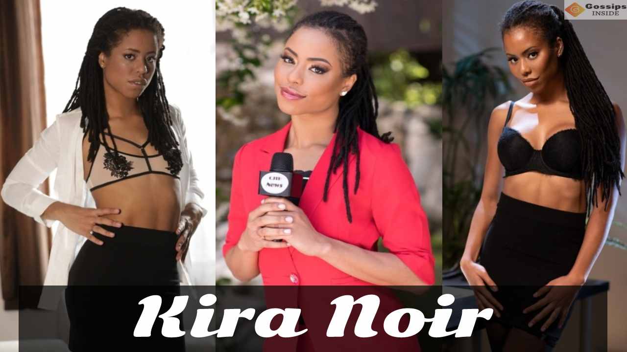 Journey of Kira Noir: Bio, Age, Height, Career, Awards, Hot Photos - gossipsinside.com
