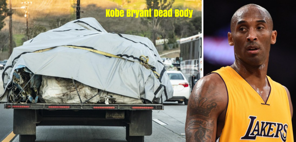 Kobe Bryant Dead Body